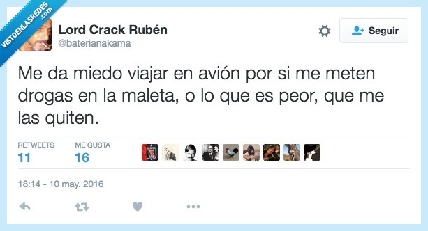 miedo,viajar,avion,drogas,maleta,peor,quiten,metan,robar