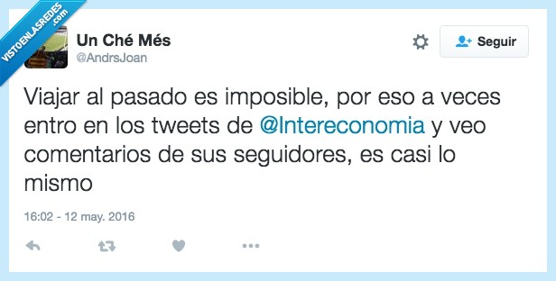 viajar,pasado,imposible,tweets,intereconomía,comentario,seguidor,mismo