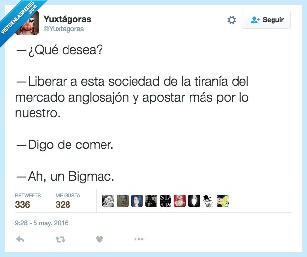 desea,bigmac,mcdonalds,liberar,revolucionario,tirania,mercado,anglosajon,comer,pedir