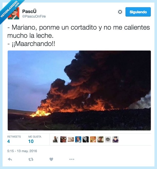 mariano,cafe,leche,cortadito,calentar,incendio,neumaticos,marchando,fuego