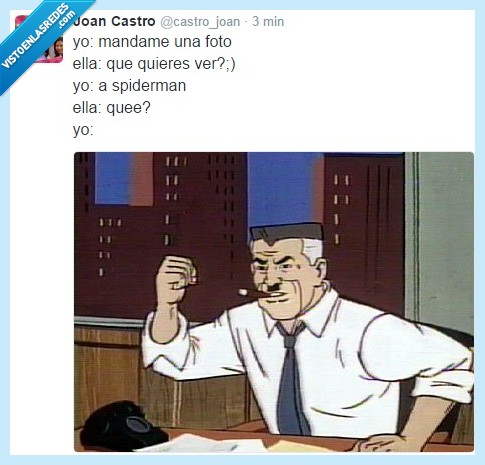 spiderman,foto,mandar,ver,J Jonah JAmeson,jefe,periodico