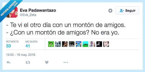 otro,dia,vi,amigos,monton,no,yo,otra