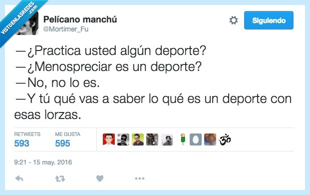 practica,deporte,menospreciar,no,lorzas,saber,insultar