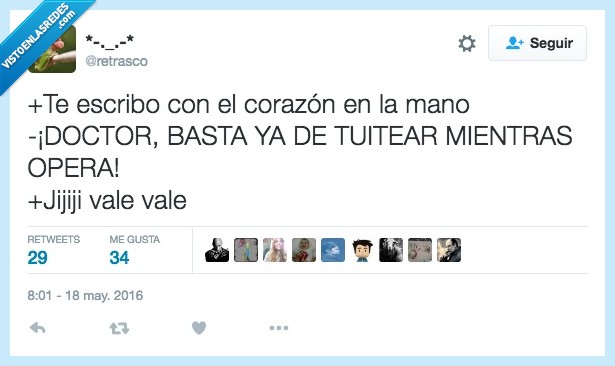 escribo,escribir,corazon,mano,doctor,tuitear,mientras,opera,operar,vale