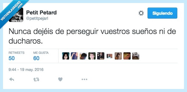 nunca,dejeis,dejar,perseguir,sueños,duchar
