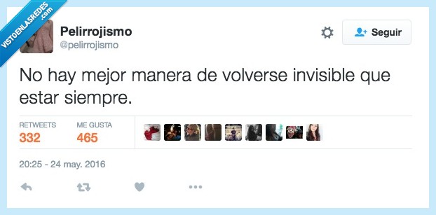 mejor,manera,volver,invisible,estar,siempre