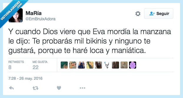 bikini,eva,dios,probar,mil,ninguno,gustar,loca,maniatica