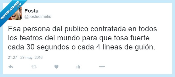 teatro,tose,persona,molesta,guión