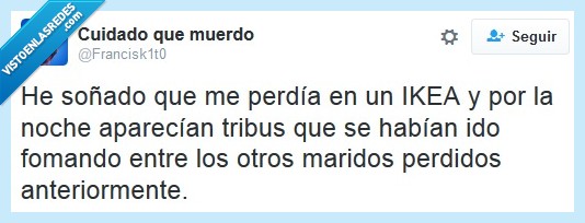 ikea,tribus,maridos,perdidos