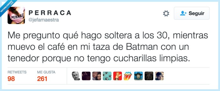 soltera,a los 30,taza de batman