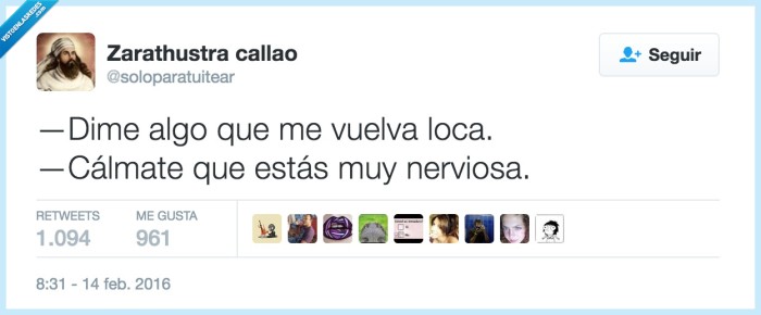 loca,decir,nerviosa,calmarse