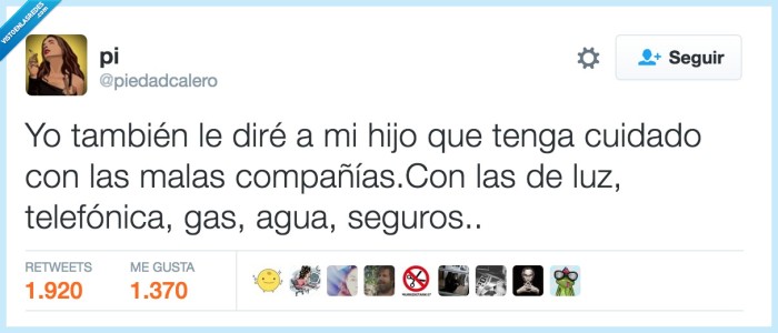 malas compañías,luz,agua,gas