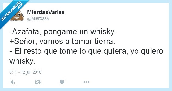 tomar,tierra,aterrizar,whiky,azafata