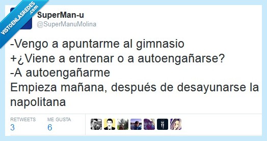 engaño,gimnasio,mentrise,autoengañarse,napolitana