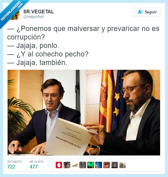 pacto,malversar,prevaricar,corrupción,politica,cohecho,también,risas