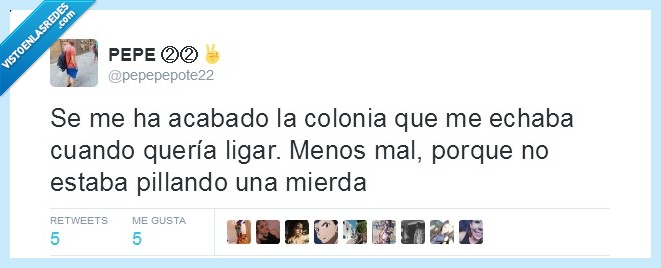 Ligar,colonia,humor,suerte