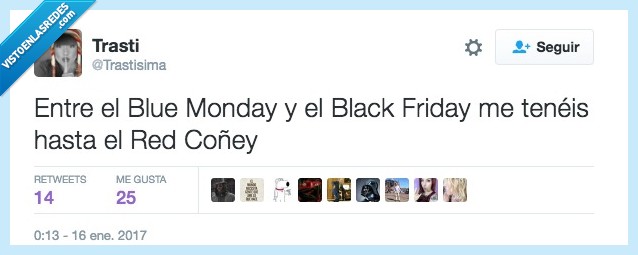 blue monday,black friday,red coñey