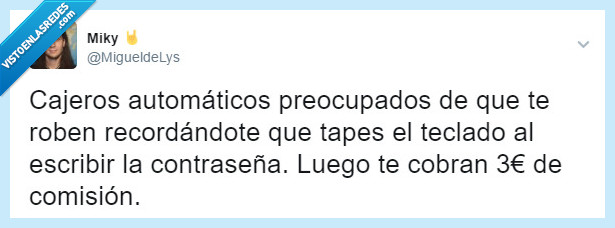 cajeros automaticos,robar,ironia,comision