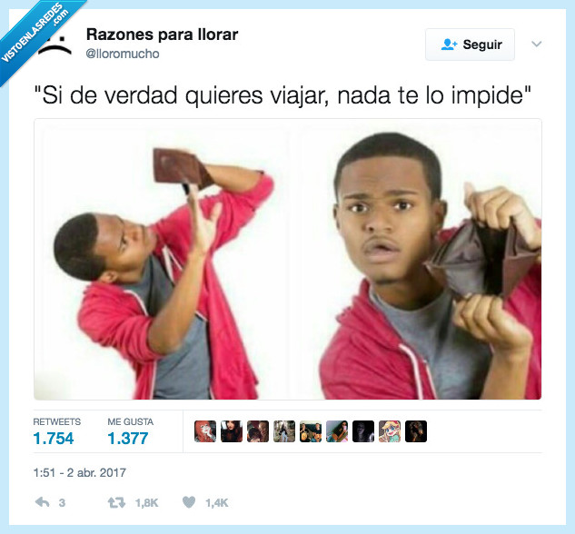 viajar,llorar,nada,impedir