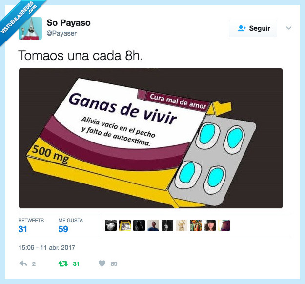 pastillas,ocho horas,ganas de vivir