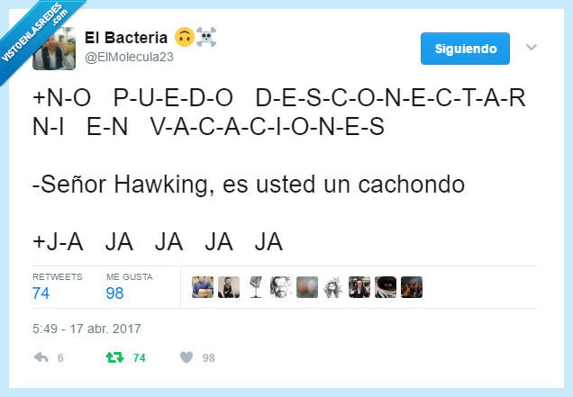 464780 - Este Hawking es un bromista tú, por @Elmolecula23