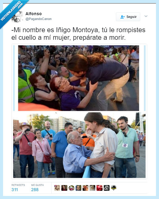 Pablo Iglesias,Iñigo Montoya,parida