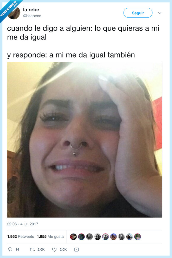 me da igual,yo también