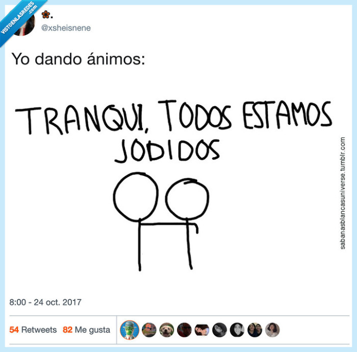 mal de muchos,consuelo de tontos,animar
