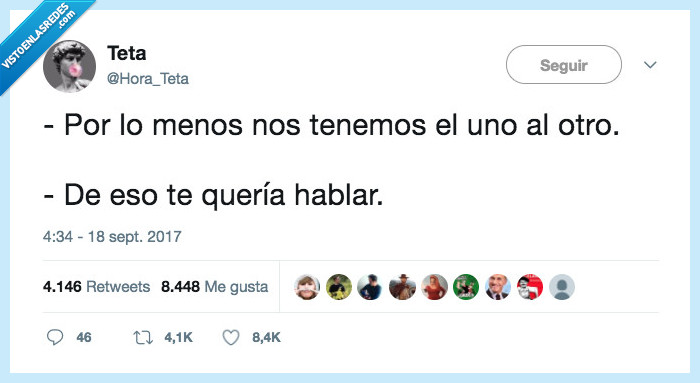 tener,uno al otro,al menos