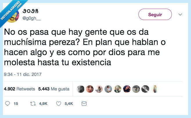 pereza,molestar,existencia