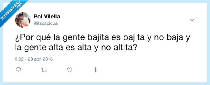 twitter,duda,mañana,gente,bajita,baja,alta,altita,por que