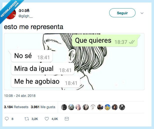 representar,agobiar,dar igual