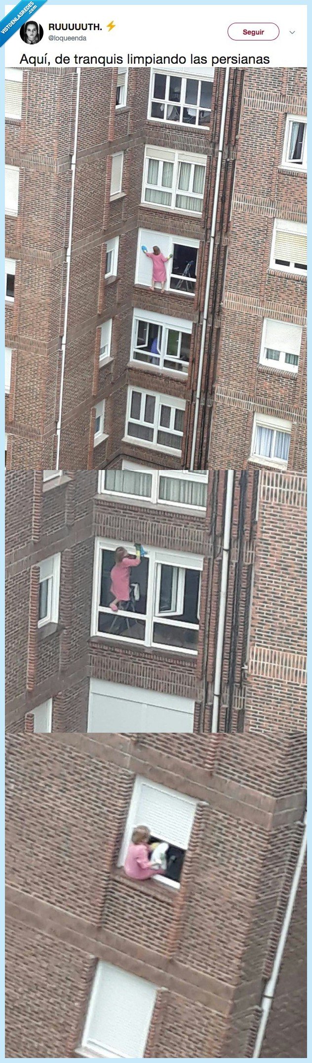 487873 - Todavía estamos flipándolo fuerte al ver a esta señora (loca) limpiar las ventanas, por @loqueenda