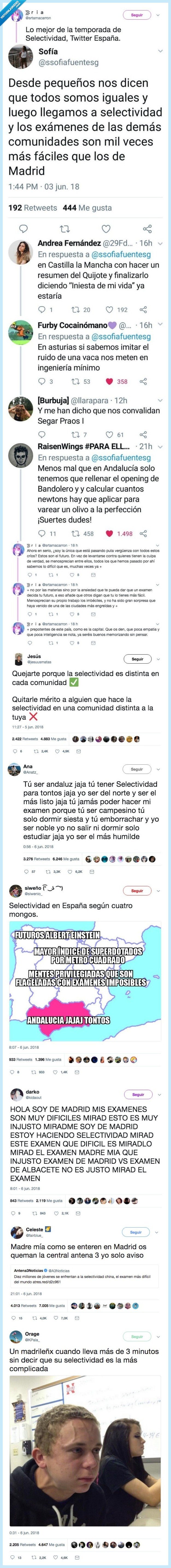 selectividad,2018,desigualdad,andalucia rules,murcia rules también,dejad de lloriquear,mi silictividiiiid is mi dificil,LLORICAS,HOSTIA YA