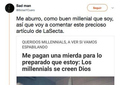 490446 - Querido Millenial: este hilo explica porque no somos unos lloricas ni nos creemos Dios, por @BotasYCuero