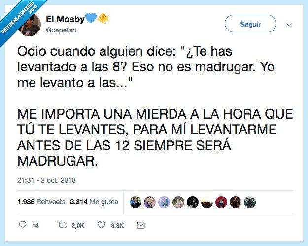 madrugar,dolor,te ha quedado claro?
