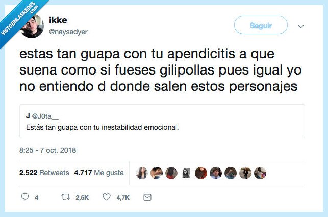 inestabilidad emociona,guapa,apendicitis,vete al pijo hombre
