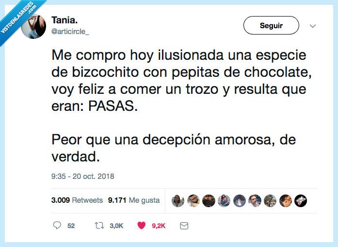 decepcion,chocolate,pasas,me muero si me pasa esto ya te lo digo