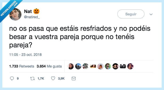 resfriar,besar,pareja,no tengo pareja