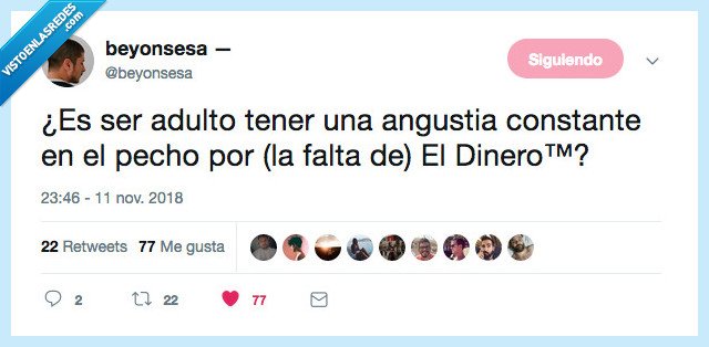 crecer,gustar,dinero,es horrible