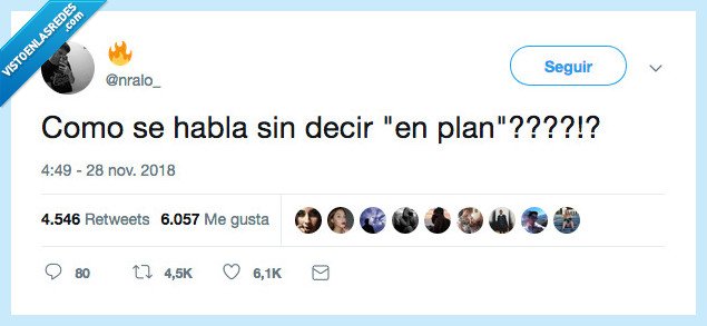 en plan,hablar,imposible