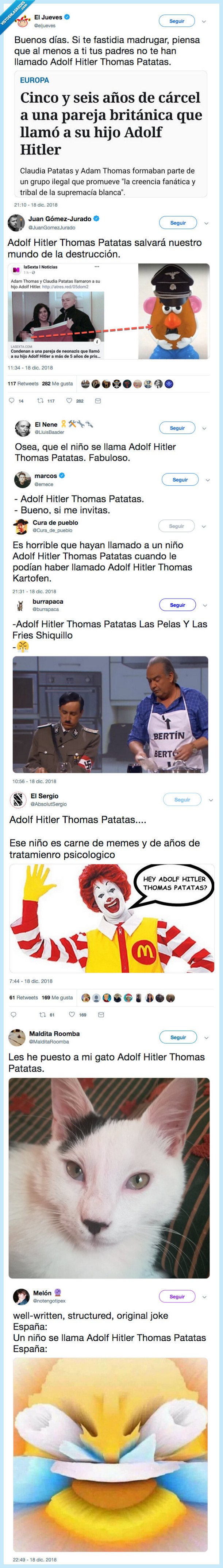 505010 - Llaman a su hijo Adolf Hitler Thomas Patatas y Twitter se ha convertido en un festival de memes