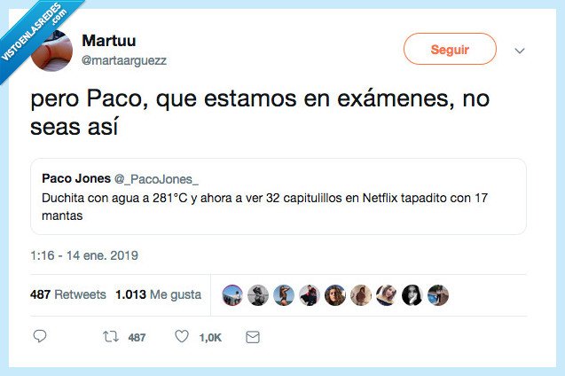 paco,estudiar,netflix no son compatibles