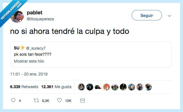 vamos a ver,feo,voy a tener yo la culpa me cago en la leche merche