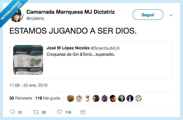 croquetas,gin,jugar,dios