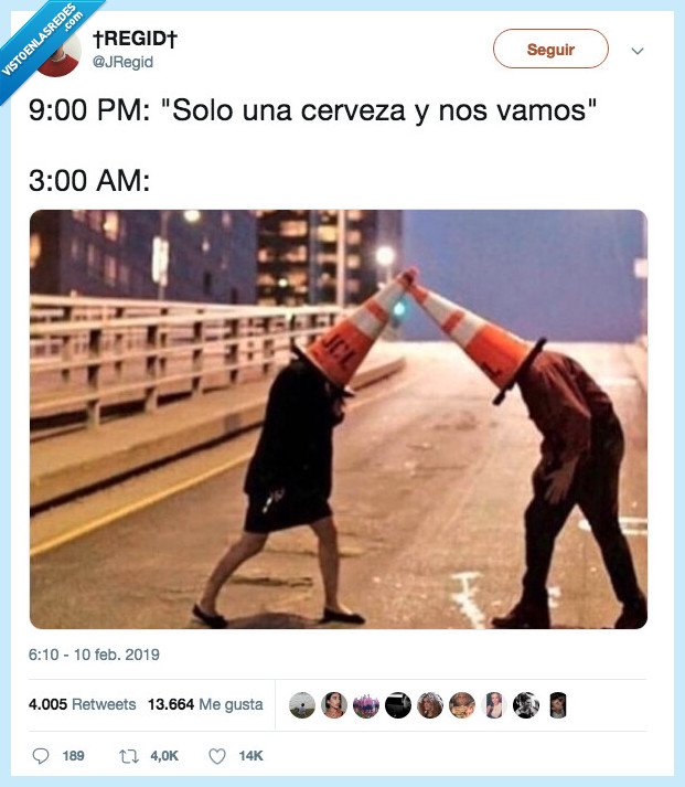 por qué la gente es así?,conos,borrachos