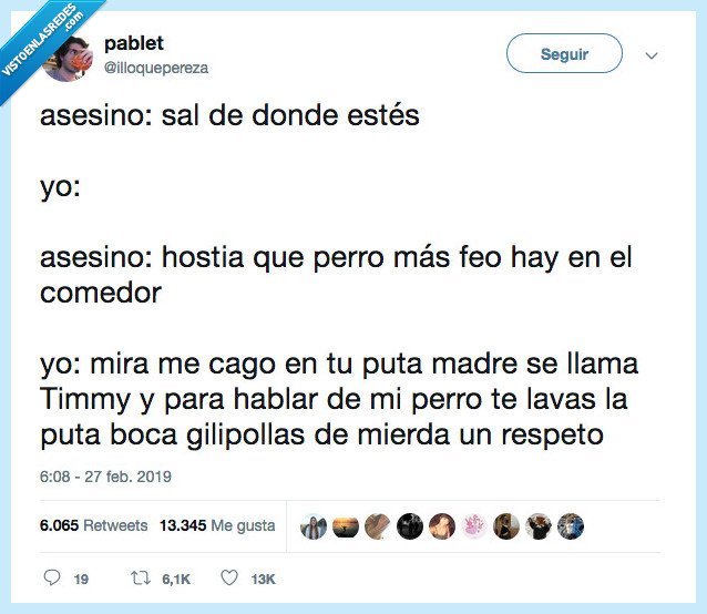 perro,ni esto,listo,asesino