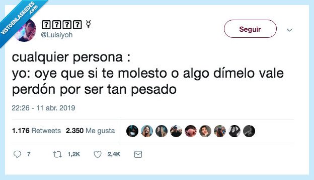 perdón,persona,molesto,dimelo