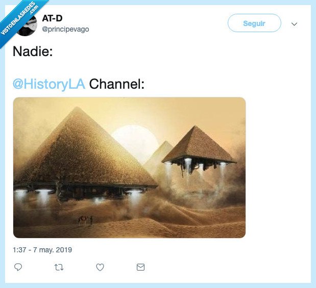 History Channel,pirámides,OVNIs,principevago,aliens