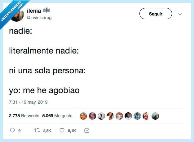 agobiar,persona,nadie,literalmente
